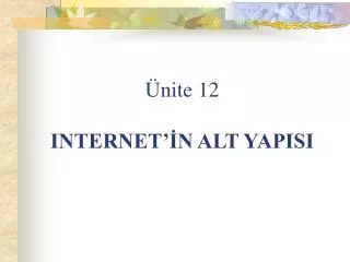 nite 12 internet n alt yapisi