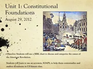 Unit 1: Constitutional Foundations August 29, 2012