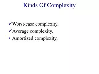 Kinds Of Complexity