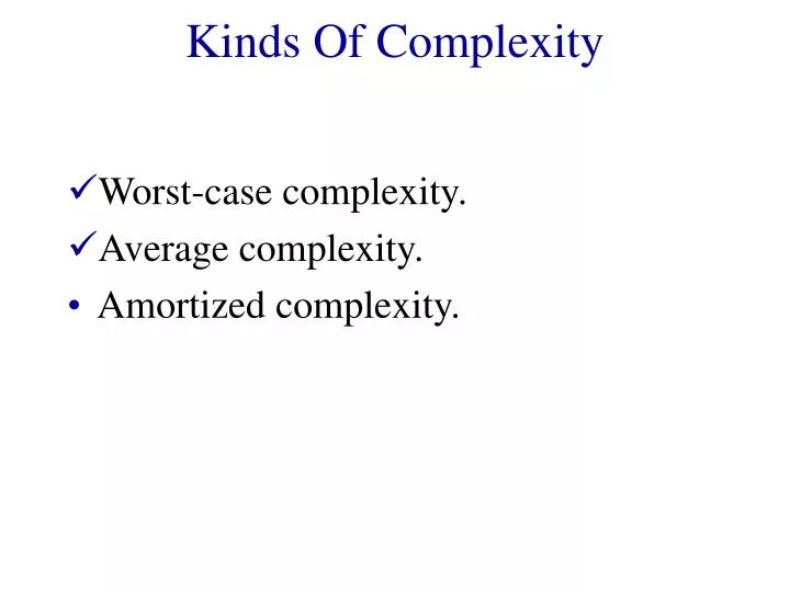 kinds of complexity