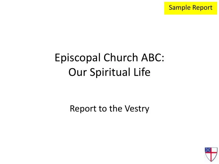 episcopal church abc our spiritual life report to the vestry