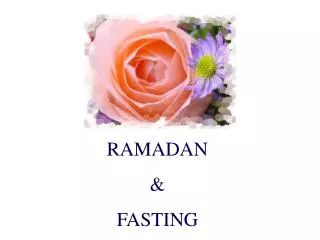 RAMADAN &amp; FASTING