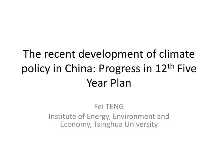 the recent development of climate policy in china progress in 12 th five year plan
