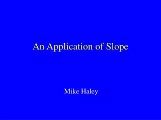 An Application of Slope