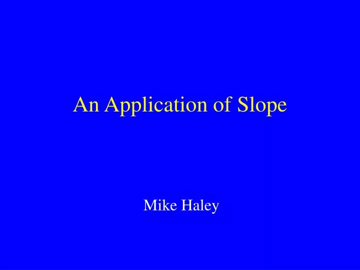 an application of slope