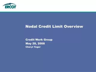 Nodal Credit Limit Overview