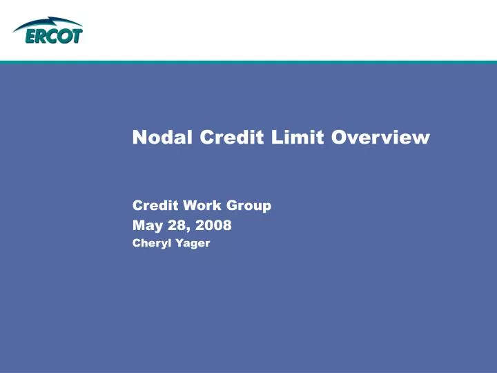 nodal credit limit overview