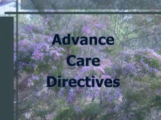 Advance Care Directives
