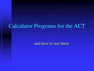 Calculator Programs for the ACT