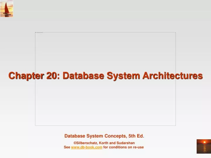 chapter 20 database system architectures