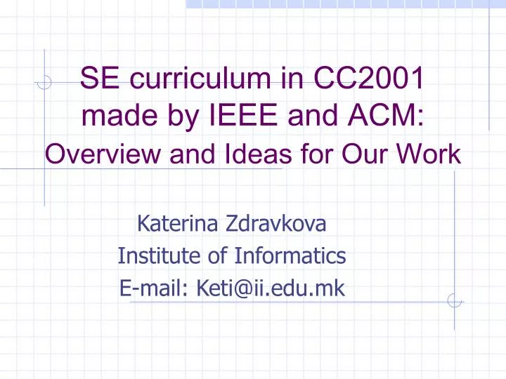 se curriculum in cc2001 made by ieee and acm overview and ideas for our work