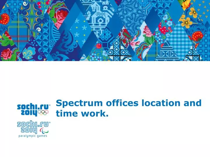 spectrum offices location and time work