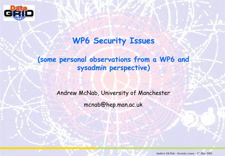 wp6 security issues some personal observations from a wp6 and sysadmin perspective