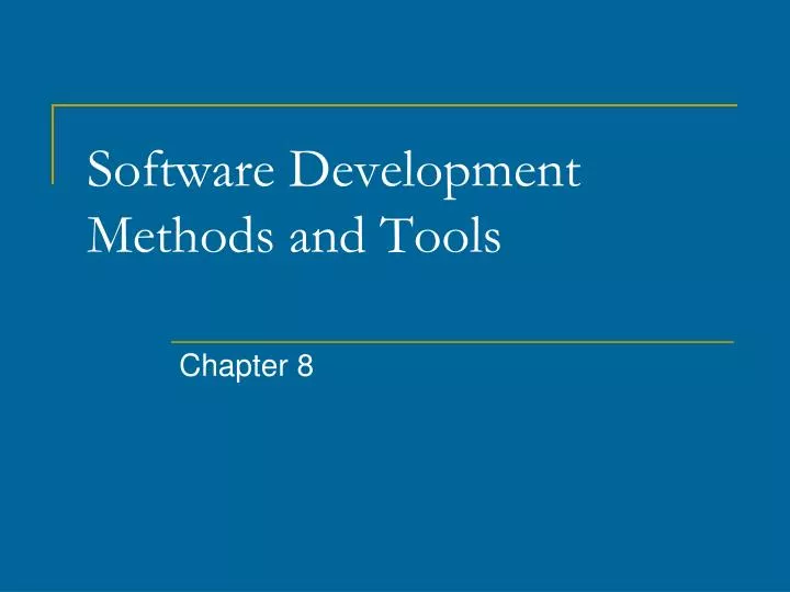 software development methods and tools