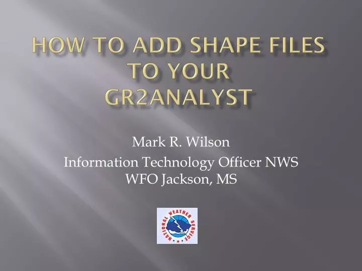 how to add shape files to your gr2analyst