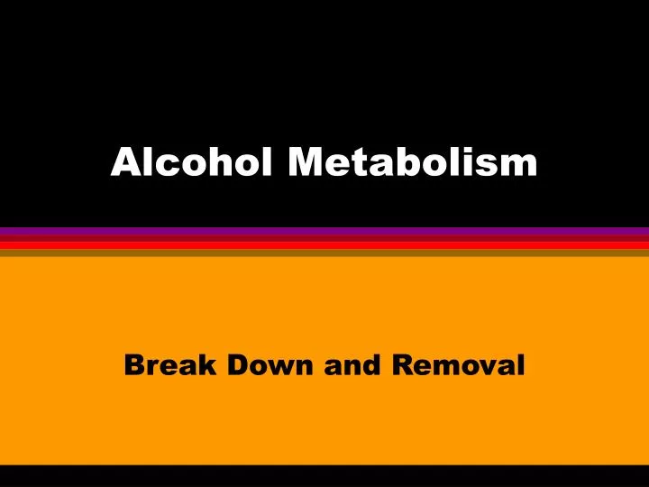 alcohol metabolism