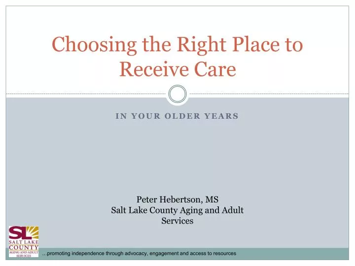 choosing the right place to receive care