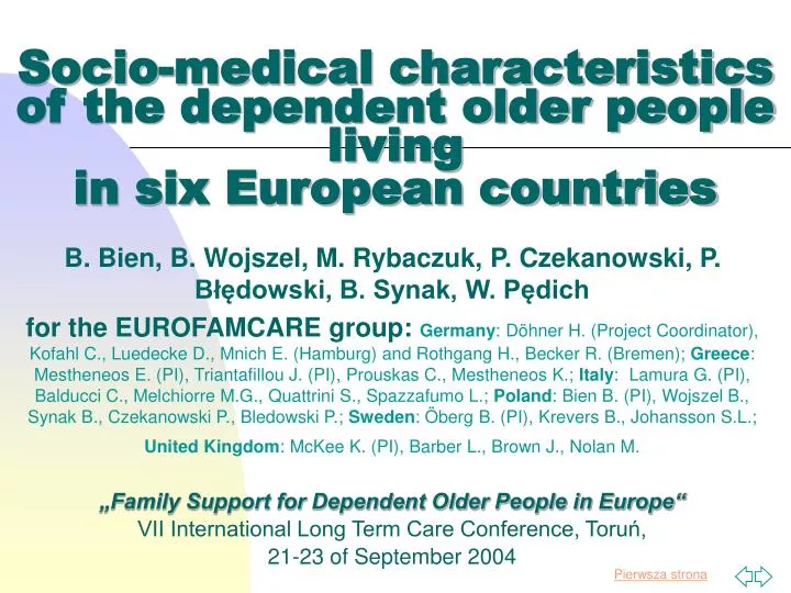socio medical characteristics of the dependent older people living in six european countries