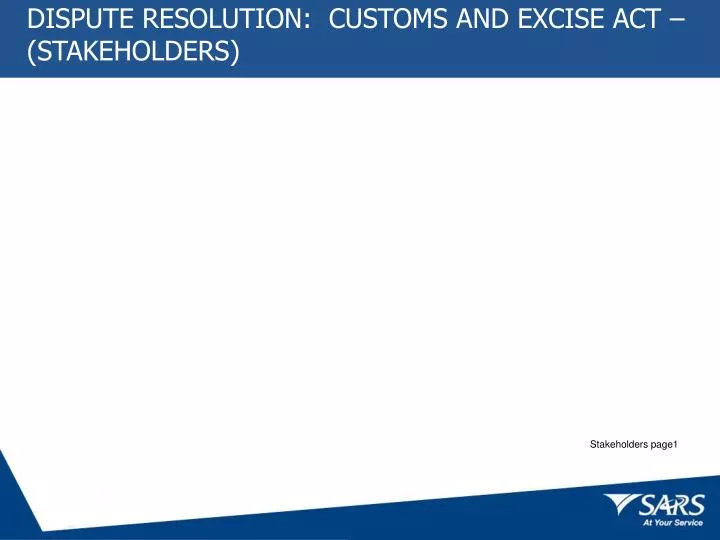 dispute resolution customs and excise act stakeholders