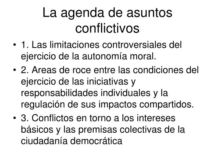 la agenda de asuntos conflictivos