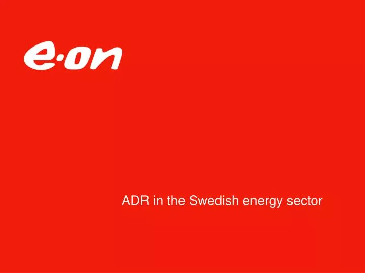 adr in the swedish energy sector