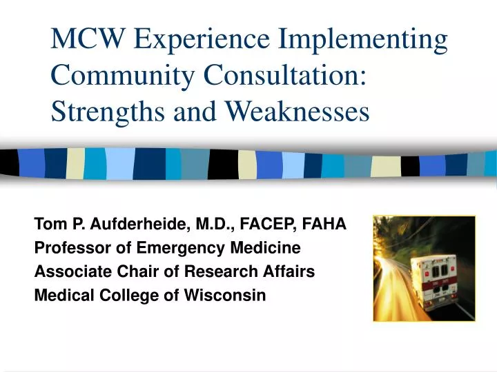 mcw experience implementing community consultation strengths and weaknesses