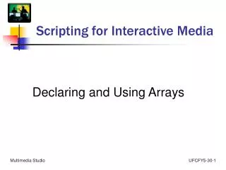 Scripting for Interactive Media