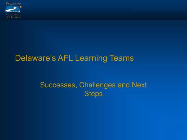 delaware s afl learning teams
