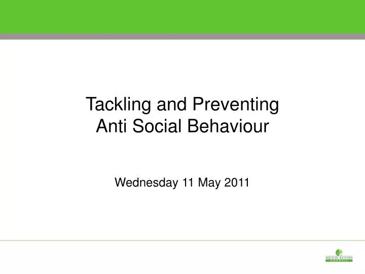 tackling and preventing anti social behaviour