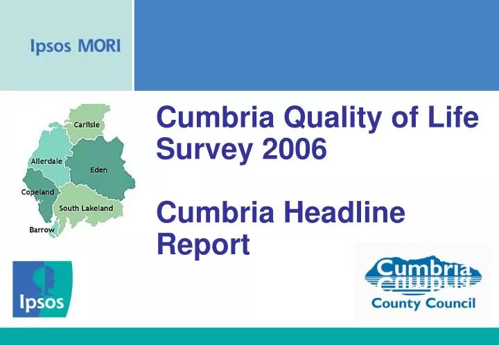 cumbria quality of life survey 2006 cumbria headline report