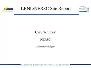 LBNL/NERSC Site Report