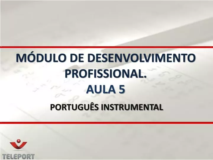 m dulo de desenvolvimento profissional aula 5