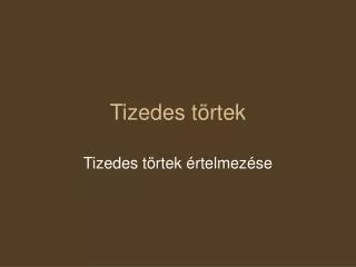 tizedes t rtek
