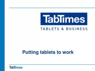 Tablets for business and the business of tablets