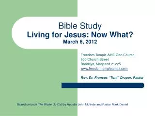 Bible Study Living for Jesus: Now What? March 6, 2012