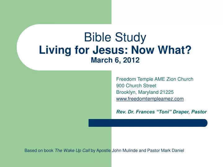 bible study living for jesus now what march 6 2012