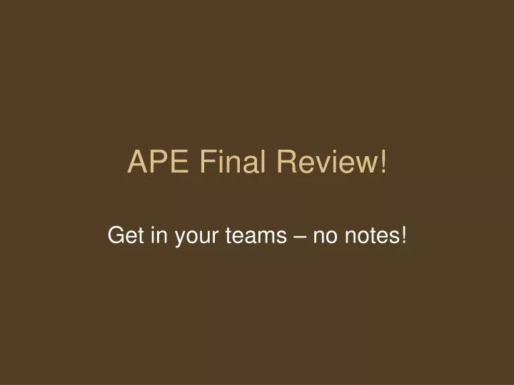 ape final review