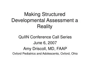 Making Structured Developmental Assessment a Reality