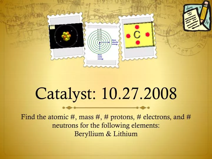 catalyst 10 27 2008