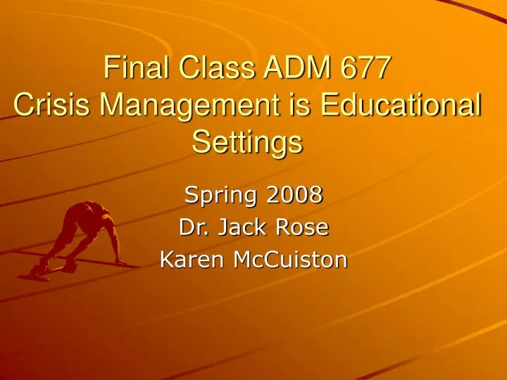final class adm 677 crisis management is educational settings