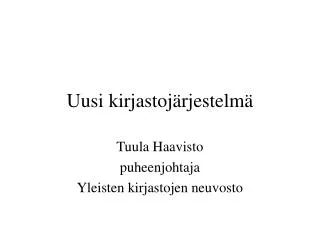 uusi kirjastoj rjestelm