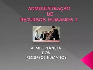 administra o de recursos humanos i