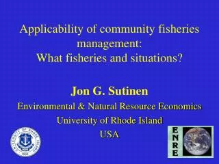 Applicability of community fisheries management: What fisheries and situations?