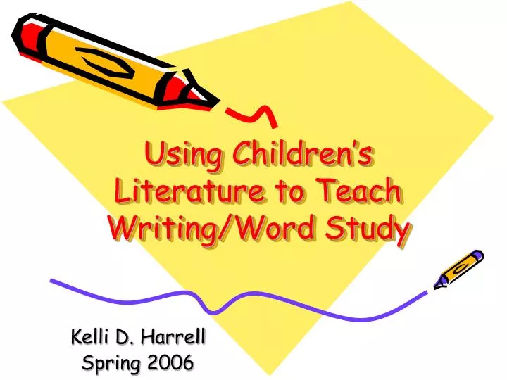 using children s literature to teach writing word study