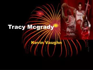 Tracy Mcgrady