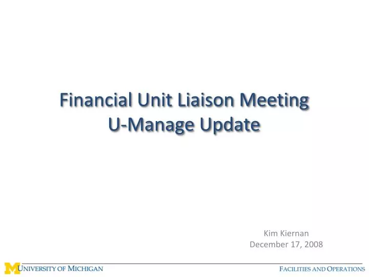 financial unit liaison meeting u manage update