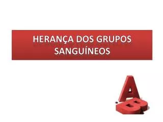 heran a dos grupos sangu neos