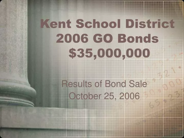 kent school district 2006 go bonds 35 000 000