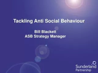 Tackling Anti Social Behaviour