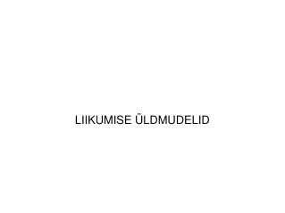 liikumise ldmudelid